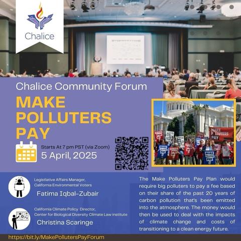Image promoting the "Chalice Community Forum" scheduled for April 5, 2025, at 7 PM PST via Zoom. The forum focuses on the "Make Polluters Pay" initiative and features information about the event.