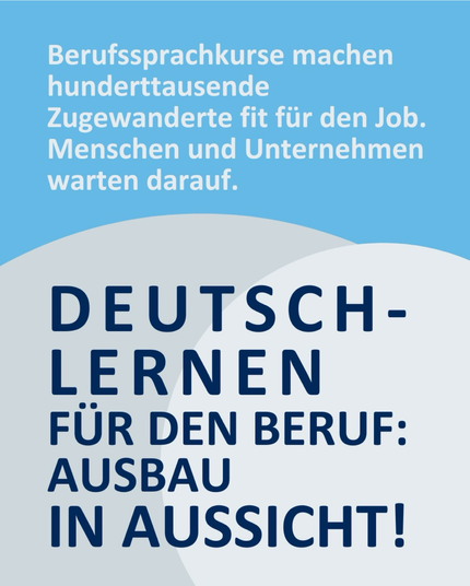 Berufssprachkurse machen hunderttausende fit für den Job. Menschen und Unternehmen warten darauf. Deutschlernen für den Beruf: Ausbau in Aussicht!