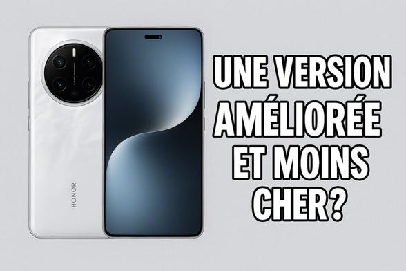 Honor Magic 7 Pro moins cher que le meilleur smartphone du monde (Honor Magic 6 Pro)