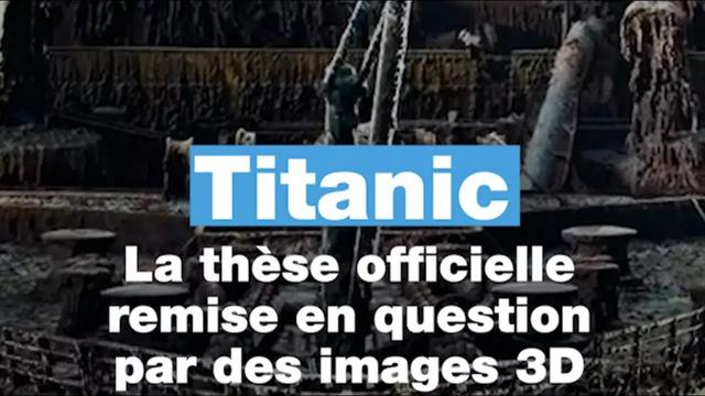 Titanic : la thèse officielle remise en question par des images 3D • FRANCE 24