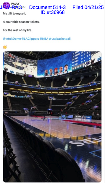 Screenshot of a tweet from a court document. Tweet is by PAULY @Magma0x: “My gift to myself. 4 courtside season tickets. For the rest of my life. @IntuitDome @LAClippers @NBA @usabasketball 👏”